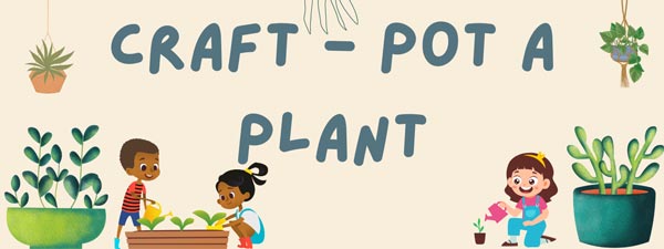 Craft – Pot A Plant