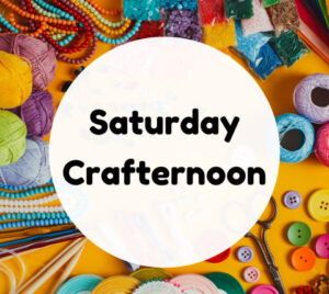 Saturday-Crafternoon